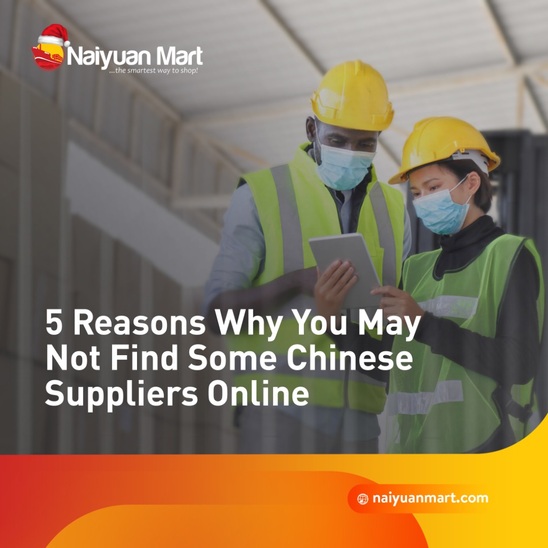 5 Reasons Why You May Not Find Some Chinese Suppliers Online