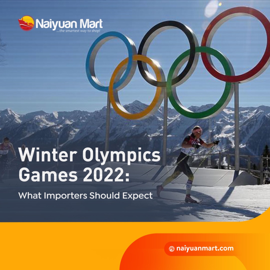 Winter Olympics Games 2022: What Importers Should Expect