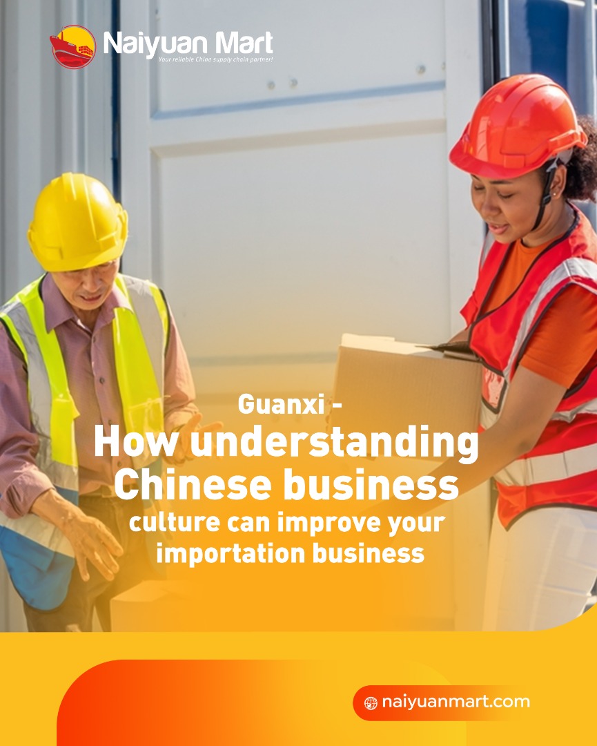 Guanxi - How understanding Chinese business culture can improve your importation business